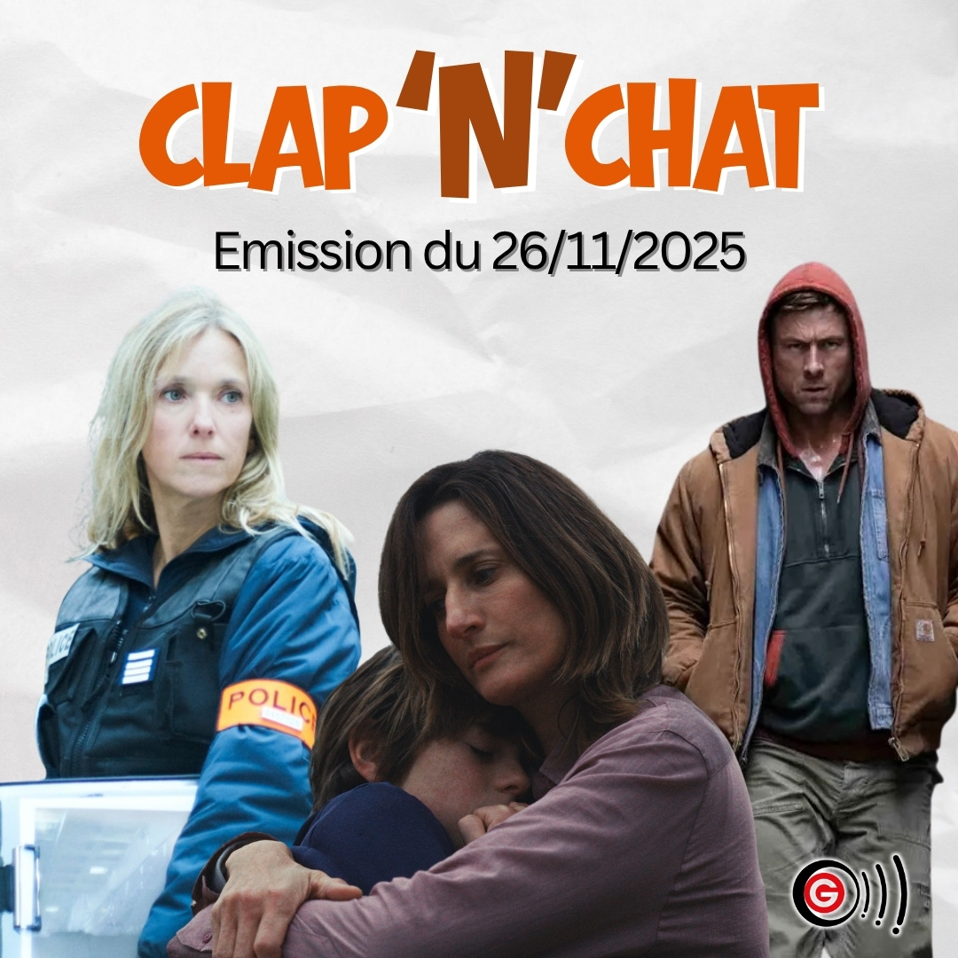 Clap'N'Chat - 26 11 2025 Clap'N'Chat - Emission Cinéma Angers Clap'N'Chat - 26 11 2025