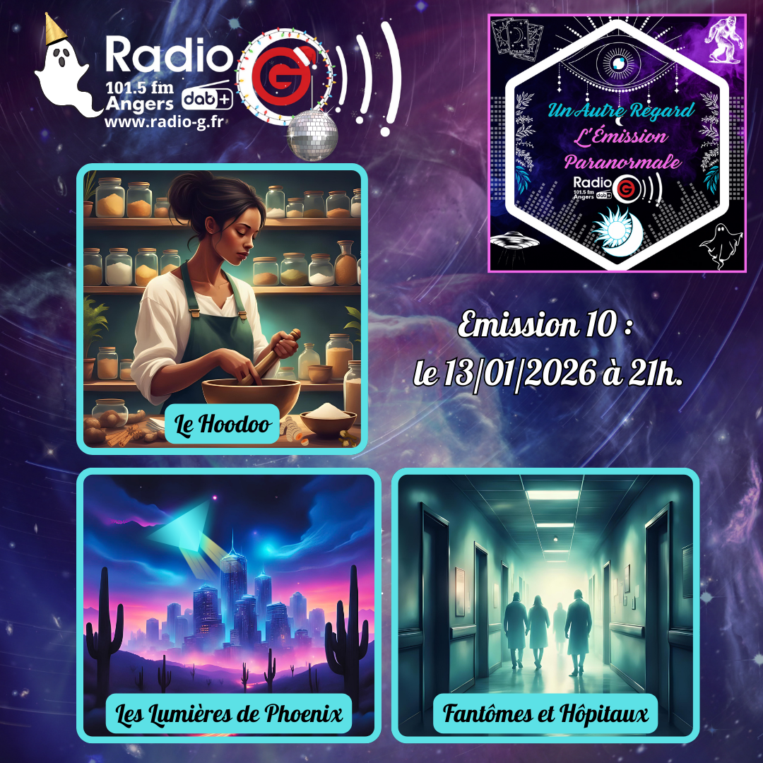 Un Autre Regard, L'émission paranormale sur Radio G Un Autre Regard du 13 01 2026