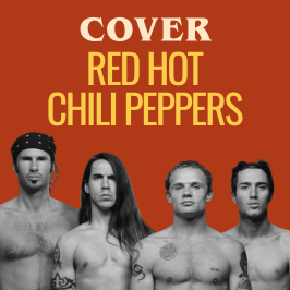Cover - Redécouvrez les légendes de la musique au travers de reprises Les meilleures rerpises des Red Hot Chili Peppers