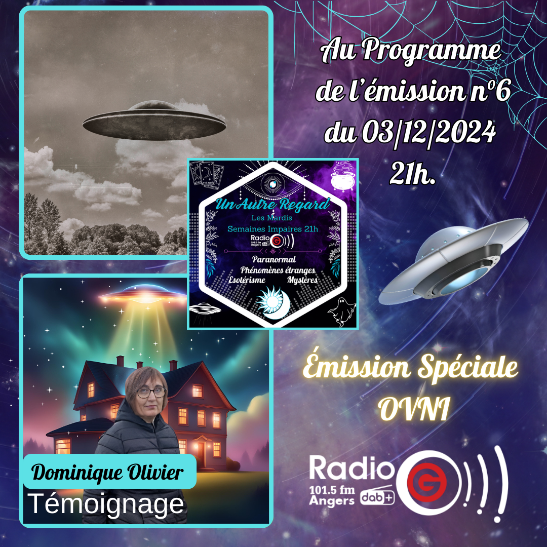 Un Autre Regard, L&#039;émission paranormale sur Radio G Un Autre Regard du 03 12 2024