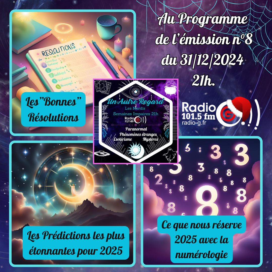 Un Autre Regard, L&#039;émission paranormale sur Radio G Un Autre Regard du 31 12 2024