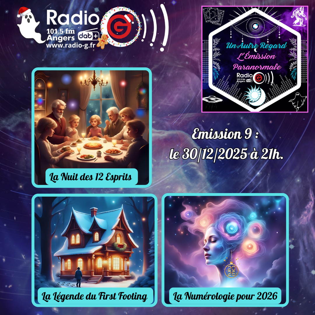 Un Autre Regard, L'émission paranormale sur Radio G Un Autre Regard du 30 12 2025