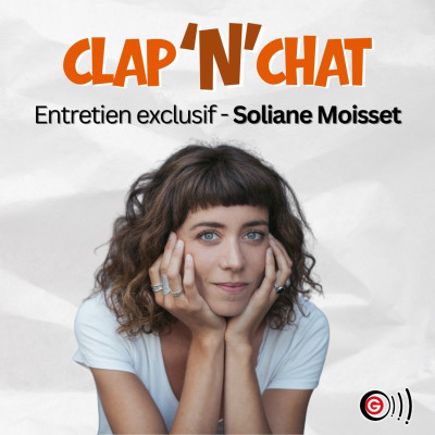 Clap'N'Chat - Emission Cinéma Angers Interview exclusive - Soliane Moisset