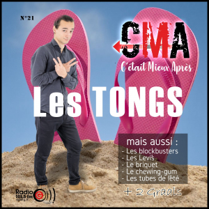 CMA, c&#039;était mieux après, l&#039;émission qui revient sur l&#039;origine des choses - Radio G! Angers. CMA du 28 juin 2022