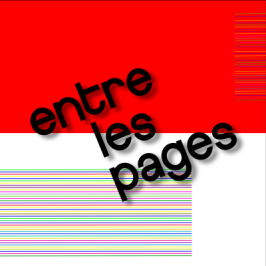 Entre les pages Entre les pages, l&#039;univers des livres en Anjou.