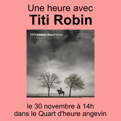 Le quart d&#039;heure Angevin Le quart d'heure Angevin du 30 11 2024